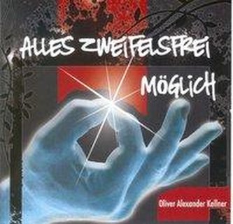 Alles zweifelsfrei möglich
