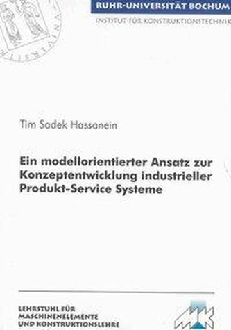 Ein modellorientierter Ansatz zur Konzeptentwicklung industrieller Produkt-Service Systeme