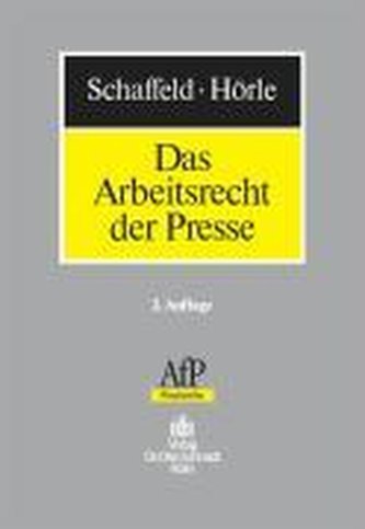 Das Arbeitsrecht der Presse