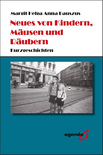 Neues von Kindern, Mäusen und Räubern