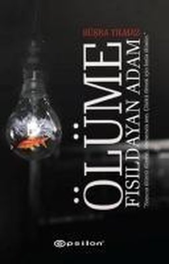 Ölüme Fisildayan Adam