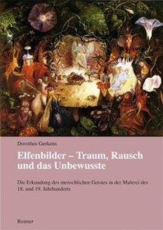 Elfenbilder - Traum, Rausch und das Unbewusste