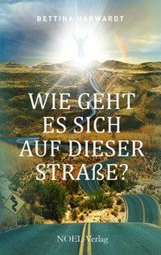 Wie geht es sich auf dieser Straße?