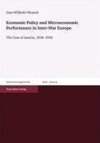 Economic Policy and Microeconomic Performance in Inter-War Europe
