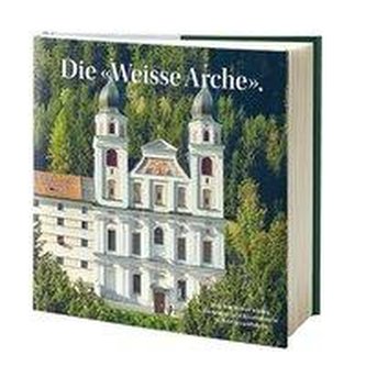 Die «Weisse Arche».