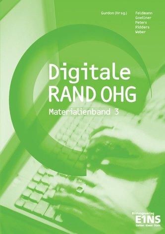 Digitale RAND OHG - Informationswirtschaft: Unterrichtsmodule 3. CD-ROM
