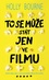 To se může stát jen ve filmu