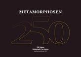 Metamorphose: 250 Jahre Goldstadt Pforzheim