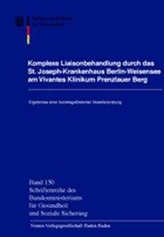 Komplexe Liaisonbehandlung durch das St. Joseph-Krankenhaus Berlin-Weißensee am Vivantes Klinikum Prenzlauer Berg Komplexe Liaisonbehandlung durch das St. Joseph-Krankenhaus Berlin-Weißensee am Vivantes Klinikum Prenzlauer Berg