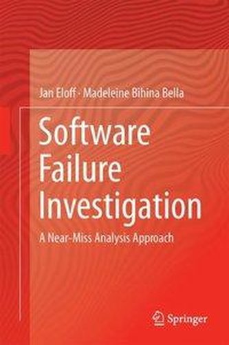 Software Failure Investigation Software Failure Investigation