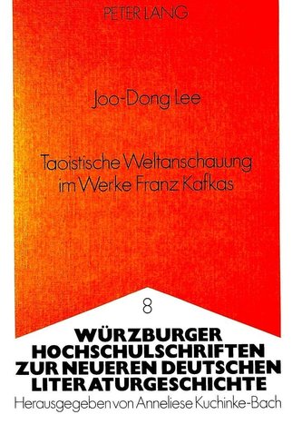 Taoistische Weltanschauung im Werke Franz Kafkas