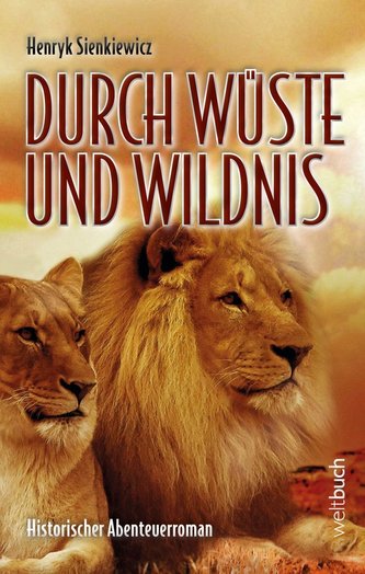 DURCH WÜSTE UND WILDNIS