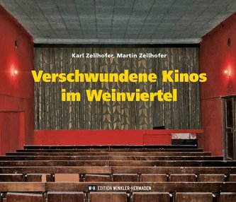 Verschwundene Kinos im Weinviertel
