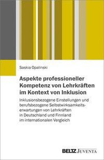 Aspekte professioneller Kompetenz von Lehrkräften im Kontext von Inklusion