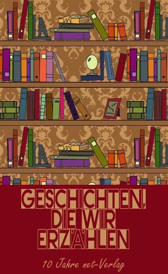 Geschichten, die wir erzählen