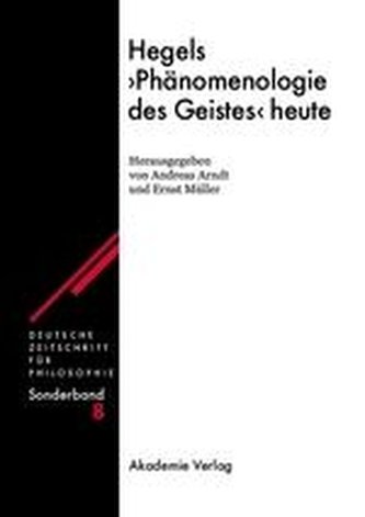 Hegels Phänomenologie des Geistes heute