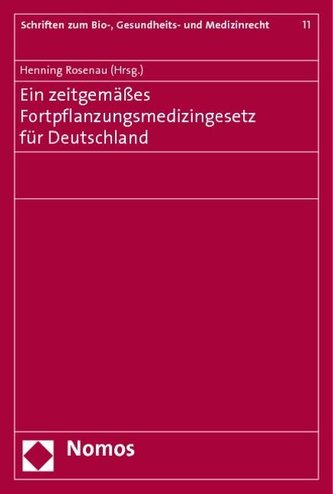 Ein zeitgemäßes Fortpflanzungsmedizingesetz für Deutschland