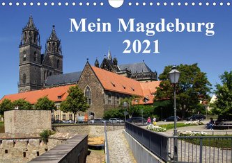 Mein Magdeburg 2021 (Wandkalender 2021 DIN A4 quer)