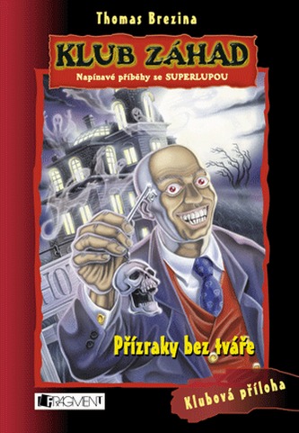 Přízraky bez tváře (Thomas C. Brezina, 2009)