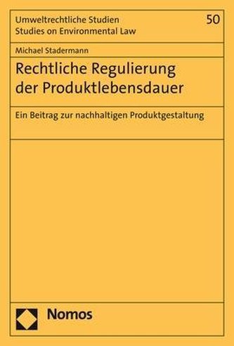 Rechtliche Regulierung der Produktlebensdauer Rechtliche Regulierung der Produktlebensdauer