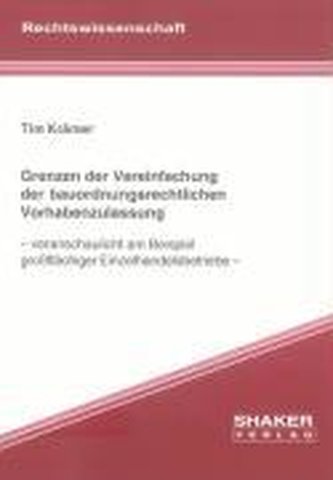 Grenzen der Vereinfachung der bauordnungsrechtlichen Vorhabenzulassung