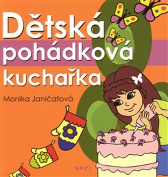 Dětská pohádková kuchařka