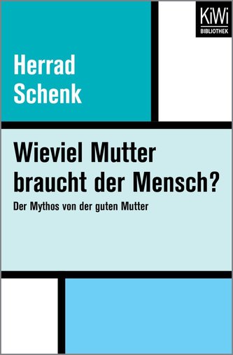 Wieviel Mutter braucht der Mensch?