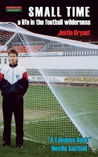 Small Time: A Life in the Football Wilderness