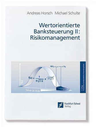 Wertorientierte Banksteuerung II - Risikomanagement
