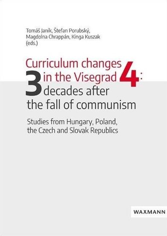 Curriculum changes in the Visegrad Four: three decades after the fall of communism Curriculum changes in the Visegrad Four: three decades after the fall of communism