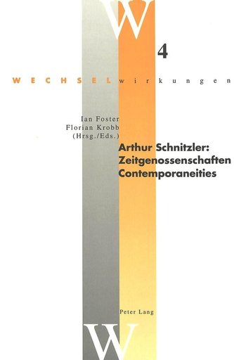 Arthur Schnitzler: Zeitgenossenschaften / Contemporaneities