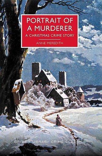 Portrait of a Murderer: A Christmas Crime Story