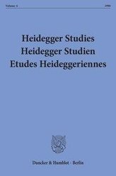 Heidegger Studies / Heidegger Studien / Etudes Heideggeriennes. Vol. 6 (1990)