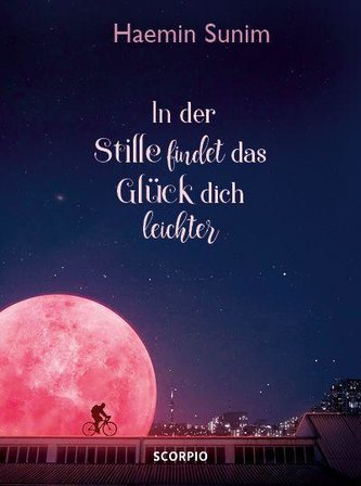 In der Stille findet das Glück dich leichter