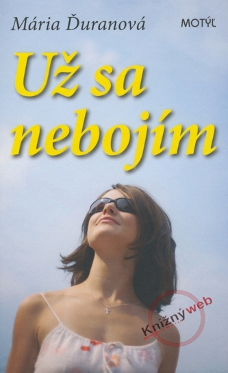 Už sa nebojím (Mária Ďuranová, 2009)