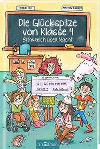 Die Glückspilze von Klasse 4 - Stinkreich über Nacht (Die Glückspilze von Klasse 4 1)