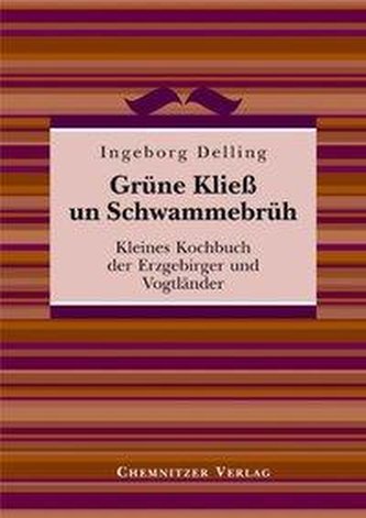 Grüne Kließ und Schwammebrüh