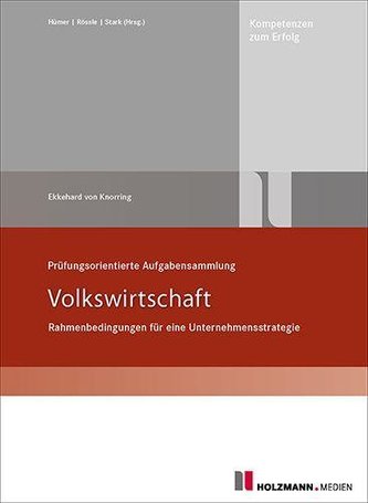 Prüfungsorientierte Aufgabensammlung - Volkswirtschaft