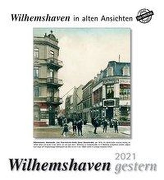 Wilhelmshaven gestern 2021