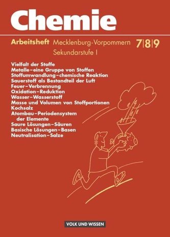 Chemie 7.- 9. Arbeitsheft. Sekundarstufe 1. Realschule Mecklenburg-Vorpommern. Neubearbeitung