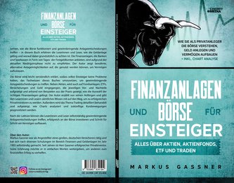 Finanzanlagen und Börse für Einsteiger - Alles über Aktien, Aktienfonds, ETF und Traden