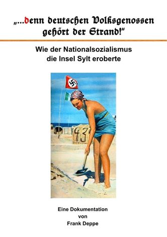 ...denn deutschen Volksgenossen gehört der Strand!