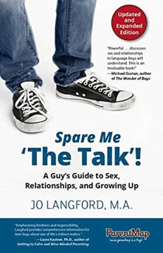 SPARE ME THE TALK! A GUY'S GUIDE TO SEX