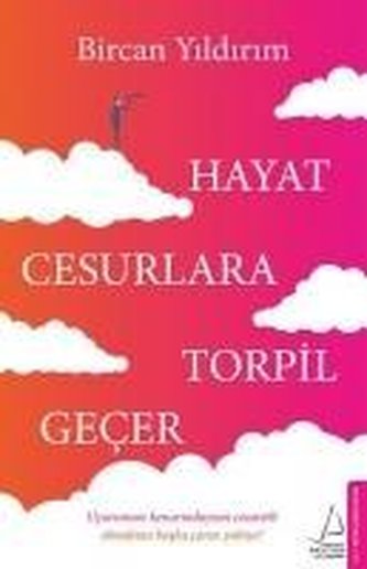 Hayat Cesurlara Torpil Gecer