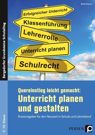 Quereinstieg leicht gemacht: Unterricht gestalten Quereinstieg leicht gemacht: Unterricht gestalten
