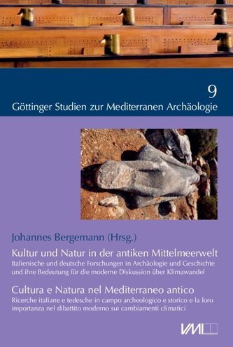 Kultur und Natur in der antiken Mittelmeerwelt