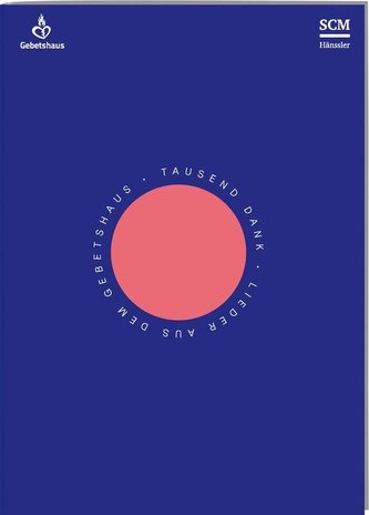 1000 Dank - Lieder aus dem Gebetshaus