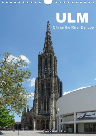 Ulm, City on the River Danube / UK-Version (Wall Calendar 2021 DIN A4 Portrait)