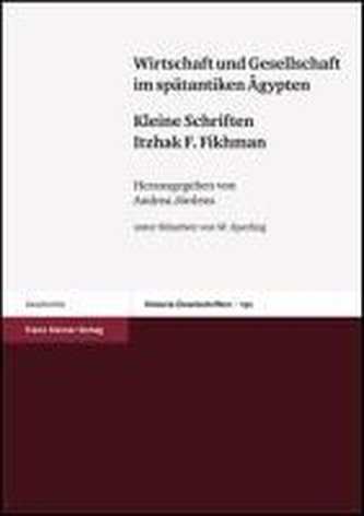 Wirtschaft und Gesellschaft im spätantiken Ägypten
