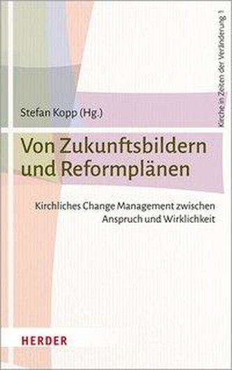 Von Zukunftsbildern und Reformplänen